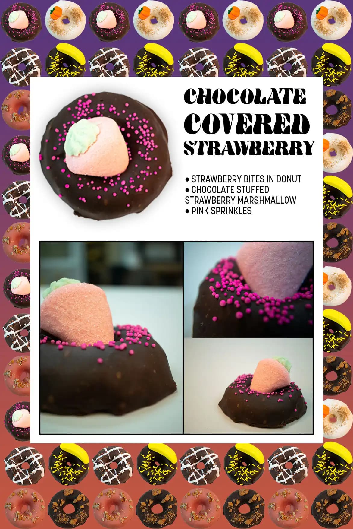 Rotten Apples Canna Co.'s Chocolate Covered Strawberry Donut menu page including a top-down picture of the donut with close-up detail photos and a description of the donut.

The description says "strawberry bites in donut, chocolate stuffed strawberry marshmallow, and pink sprinkles".