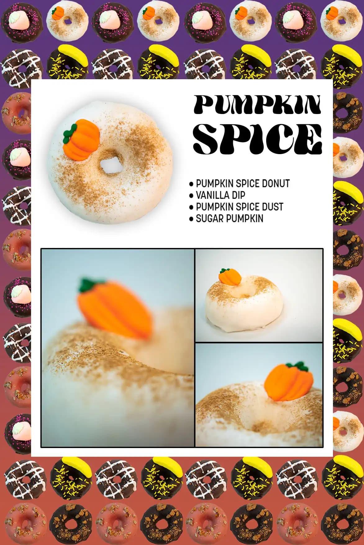 Rotten Apples Canna Co.'s Pumpkin Spice Donut menu page including a top-down picture of the donut with close-up detail photos and a description of the donut.

The description says "pumpkin spice donut, vanilla dip, pumpkin spice dust, and sugar pumpkin"
